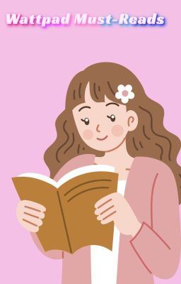 Icon of Wattpad Must-Reads (Book Two in 'I Love Reading on Wattpad' Series)