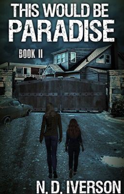 Icon of This Would Be Paradise (Book 2)-A Zombie Novel