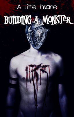 Icon of A Little Insane: Building A Monster