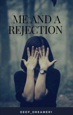 Icon of Me And A Rejection  ✔ (REWRITTING)