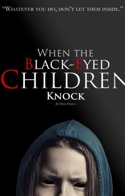 Icon of When the Black-Eyed Children Knock & Other Stories