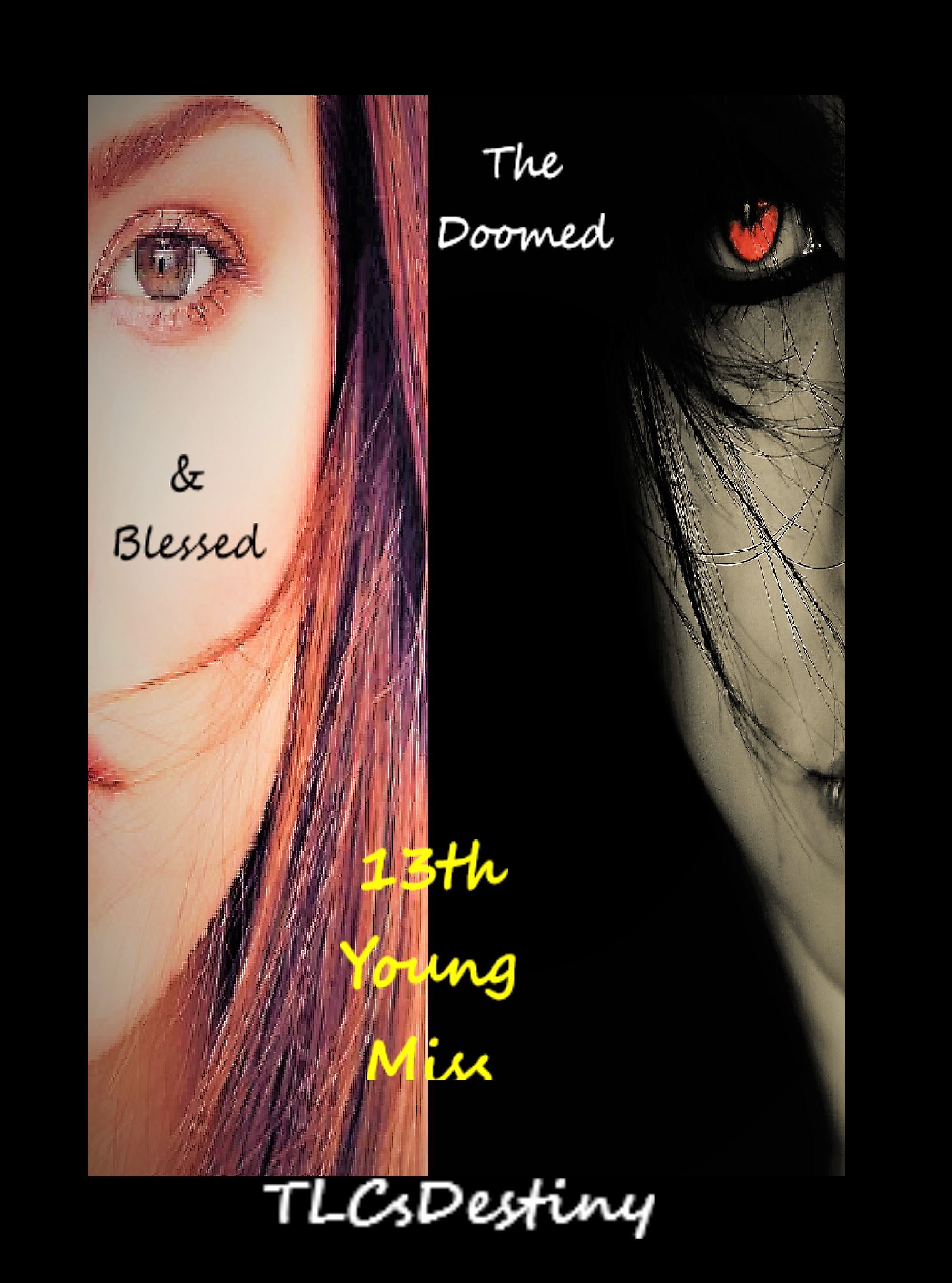 Icon of The Doomed and Blessed, 13th Young Miss (Vol 6 Published, Completed)