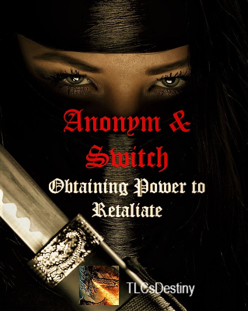Icon of Anonym and Switch, Obtaining Power to Retaliate (Complete)