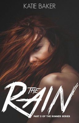 Icon of The Rain (Part III of the Runner Series)