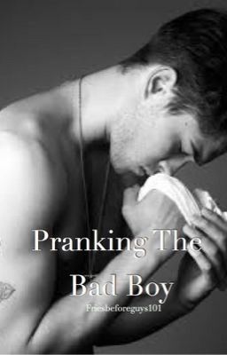 Icon of Pranking the badboy