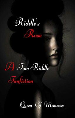 Icon of Riddle's Rose || Tom Riddle {#Wattys 2017}