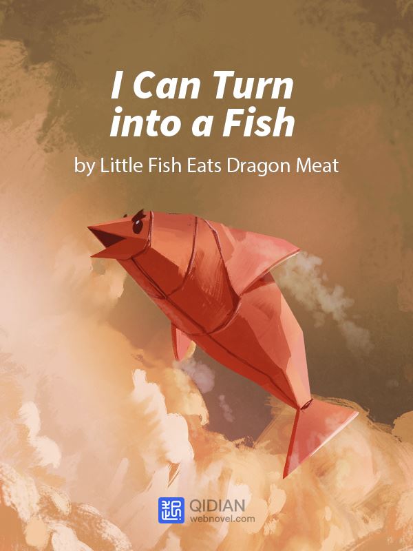 I Can Turn into a Fish
