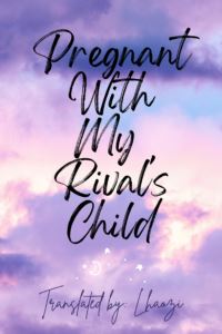 Icon of Pregnant With My Rival’s Child