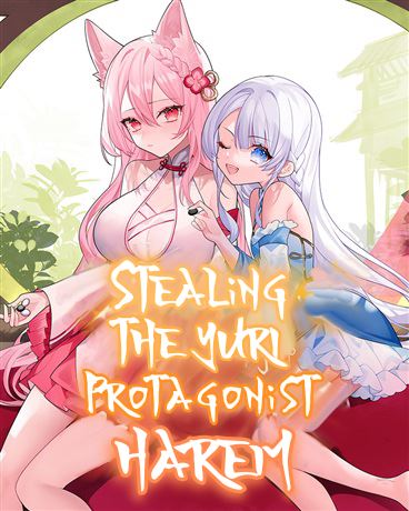 Icon of Stealing The Yuri Protagonist Harem (Xianxia)