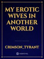 Icon of My Erotic Wives In Another World