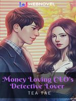 Icon of Money Loving CEO's Detective Lover
