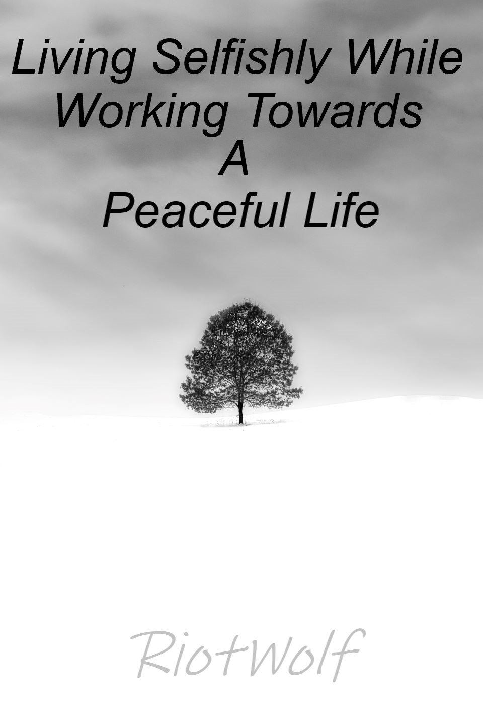 Icon of Living Selfishly While Working Towards A Peaceful Life