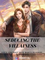 Icon of Seducing the Villainess: CEO’s Contract Wife Wants Revenge!
