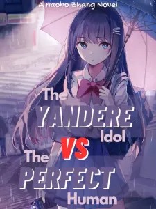 Icon of Yandere Idol vs The Perfect Human