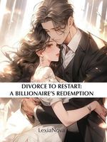 Divorce to Restart: A billionaire's Redemption